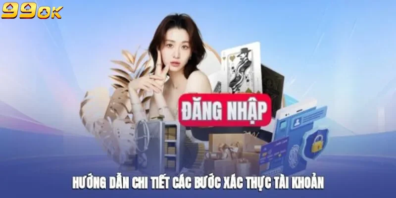 Giao diện đăng nhập 99ok trực quan dễ thao tác